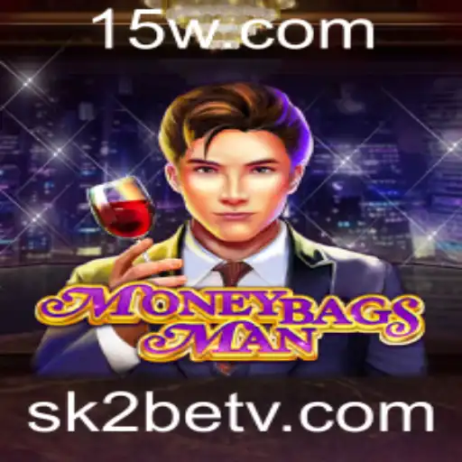 Explorando o Mundo de MoneybagsMan: Um Jogo de Estratégia Financeira com sk2bet